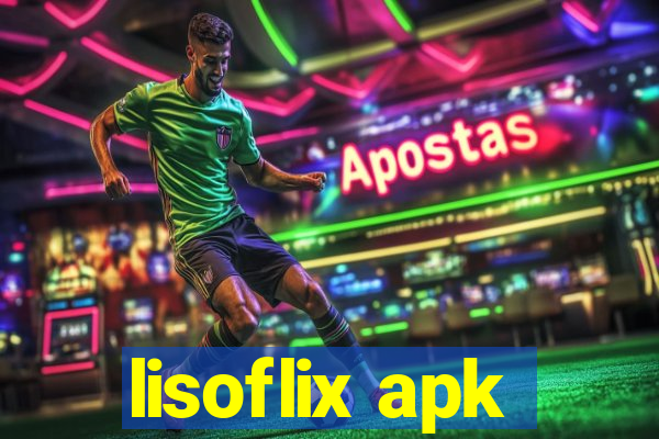 lisoflix apk